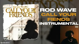 Rod Wave - Call Your Friends (Instrumental)