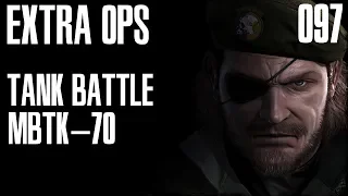 Metal Gear Solid: Peace Walker | Extra Ops 097: Tank Battle: MBTk-70 (S Rank)