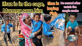 Ifraz is in cage,Mummy save him|Ifraz scared after watch the magic snake & buying Fish#youtubevideos