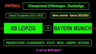 RB LEIPZIG - BAYERN MUNICH : match de football 6ème journée Bundesliga - Saison 2023-2024