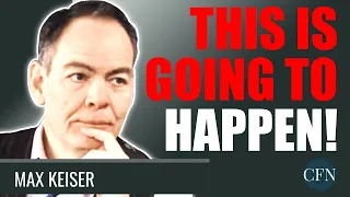 Max Keiser: This Is Going To Happen..