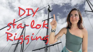 Replacing our boats STANDING RIGGING (with no experience!) EP. 95