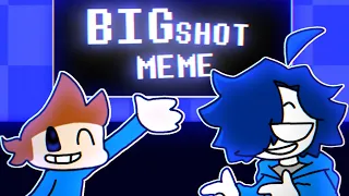 BIG SHOT | Animation Meme | //2 gift