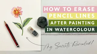 How To Erase Pencil Lines After Painting In Watercolour - My Secrets Revealed!