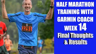 Half Marathon 13 Week Training Program With Garmin Coach | Final Thoughts and Results