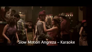 Slow Motion Angreza Bhaag Milkha Bhaag Karaoke