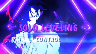 "SUNG JIN WOO" SOLO LEVELING 🥶🥶- "CONTROL" - [ EDIT/AMV ]