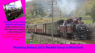 Ffestiniog Railway 2023: Merddin Emrys in Rhiw Goch.