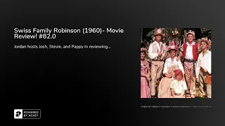 Swiss Family Robinson (1960)- Movie Review! #82.0