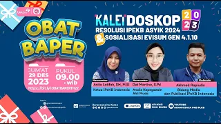 OBAT BAPER EP 145 Kaleidoskop || "Resolusi IPeKB Asyik 2024 dan Sosialisasi Evisum Gen 4.1.10"