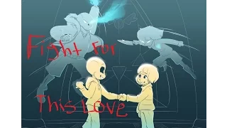 Chara x Frisk x Sans - Fight For This Love ~Requested By: Benedetta Gnocchi~