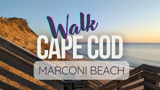 Virtual Walking Tour Cape Cod - Marconi Beach  Trial