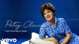 Patsy Cline - I Love You So Much It Hurts (Audio) ft. The Jordanaires