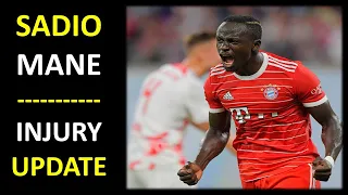 SADIO MANE Injury Update - returning soon for BAYERN?