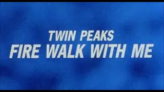 TWIN PEAKS: FIRE WALK WITH ME (1992) | fan trailer