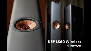 KEF LS60 Wireless la AVstore - boxele active de podea ce redau orice si satisfac pe oricine!