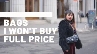 LUXURY BAGS THAT I WILL NEVER BUY FULL PRICE