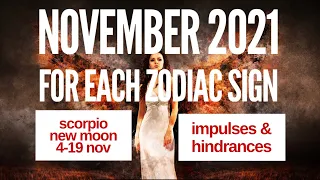 For Each of 12 Zodiac Signs : November 2021 Astrology Horoscope & The Scorpio New Moon