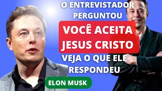 Elon Musk (responde sobre Aceitar a Jesus Cristo) Veja o que ELON MUSK Responde após  a pergunta