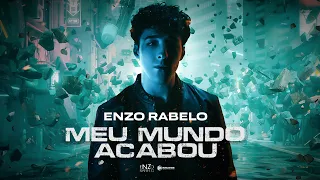 Enzo Rabelo -  Meu Mundo Acabou (Clipe Oficial)