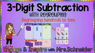 3-Digit Subtraction WITH Regrouping (Regrouping Hundreds to Tens)