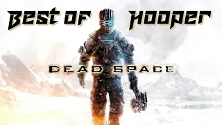 Best of Hooper - Dead Space 1, 2 et 3