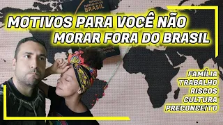 MOTIVOS PARA NÃO MORAR FORA DO BRASIL - Lisos Poraí