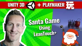 Unity Playmaker LeanTouch - Making an Easy Santa Sleigh Game