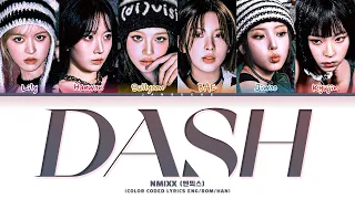 NMIXX (엔믹스) - "DASH" (Color Coded Lyrics Eng/Rom/Han/가사)