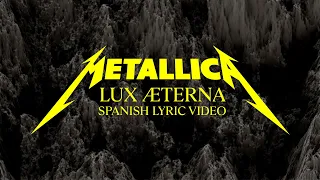 Metallica: Lux Æterna (Official Spanish Lyric Video)