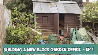 Building a new garden block office - Ep 1