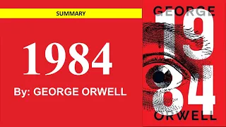 1984 by George Orwell: A Summary and Analysis in 2 Minutes