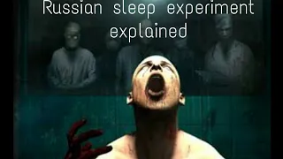 Russian sleep experiment explained | dangerous results | scientifically inclined
