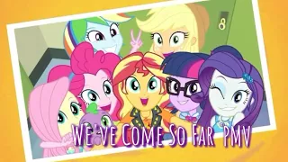 MLP EG: Forgotten Friendship - 'We've Come So Far' PMV