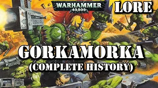 GORKAMORKA Complete History / Warhammer 40k lore