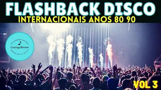 Flashbacks Internacionais Discoteca #3