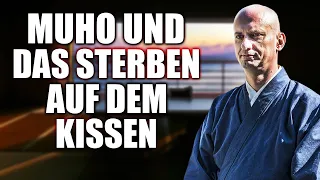 Das Sterben auf dem Kissen! - Erleuchtung im Zen mit @muho