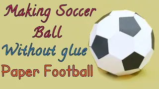 How to Make Paper Football Ball Easy || Origami Football || Paper things without Glue || Soccer Ball