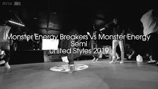 Monster Energy Breakers vs Monster Energy (Semi)  // .stance // United Styles 2019