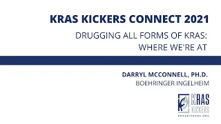 Darryl McConnell, Ph.D., Drugging All Forms of KRAS: Where We're At, September 25, 2021