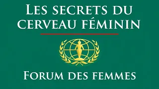 "Les secrets du cerveau féminin" - Forum des Femmes (Jeudi 15 avril 2021)