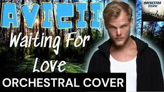 Avicii- Waiting For Love| Orchestral Cover (Logic Pro X)