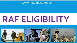 RAF eligibility - What are the requirements to join the Royal Air Force