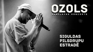 OZOLS  - Jubilejas Koncerts 2019 (Siguldas Pilsdrupas)