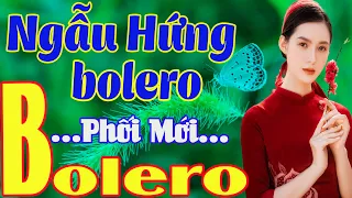 Liên Khúc Đề Xuất **Ngẫu Hứng Bolero - Tình Lỡ Chờ Em Trong Xót Xa......Sến...Hay Nhất Tháng 7.