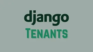 Intro to Django Tenants - Create a Separate Database Schema for Each User