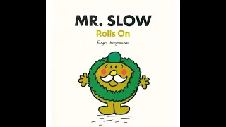MR. SLOW Rolls On. (All New Story Library)
