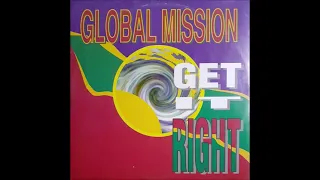 Global Mission – Get It Right (Original Version) (1994)