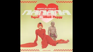 Tuyul & Mbak Peggy (Peggy Gou - (It Goes Like) Nanana Bootleg Remix)