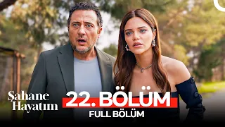 Şahane Hayatım 22. Bölüm